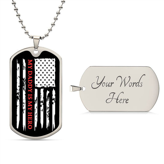 My Daddy Is My Hero-red| US Flag| Chain| Personalize