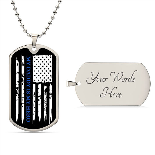 My Daddy Is My Hero-blue| US Flag| Chain| Personalize