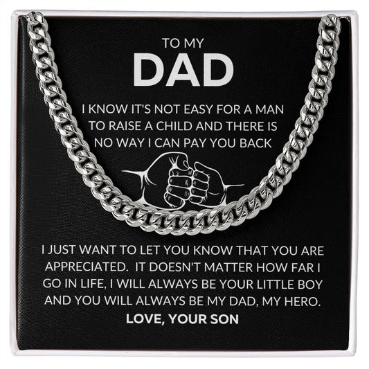 To My Dad| I Know It's Not Easy| Cuban Link Necklace